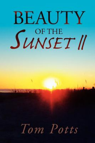 Kniha Beauty of the Sunset II Tom Potts