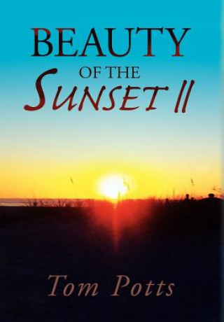 Knjiga Beauty of the Sunset II Tom Potts