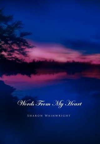 Książka Words from My Heart Sharon Wainwright