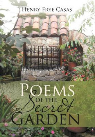 Kniha Poems of the Secret Garden Henry Frye Casas