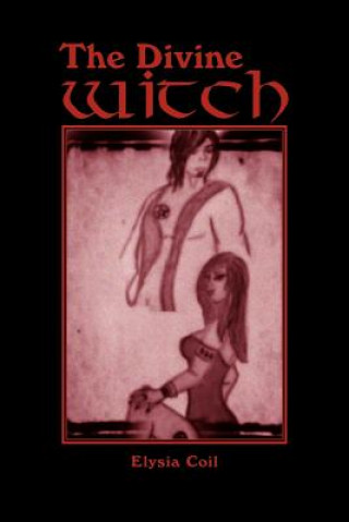 Könyv Divine Witch Elysia Coil
