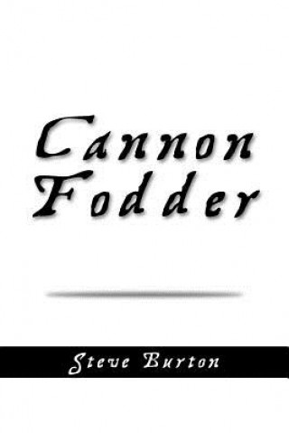 Kniha Cannon Fodder Steve Burton