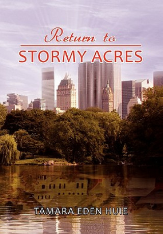 Kniha Return to Stormy Acres Tamara Eden Huie