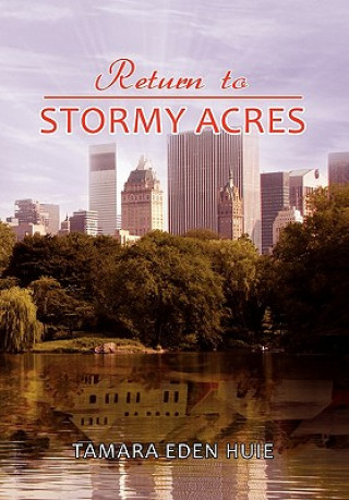 Libro Return to Stormy Acres Tamara Eden Huie