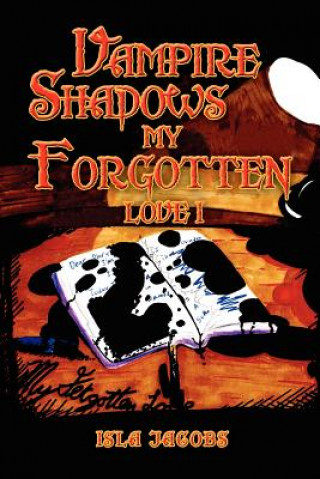 Carte Vampire Shadows My Forgotten Love I Isla Jacobs