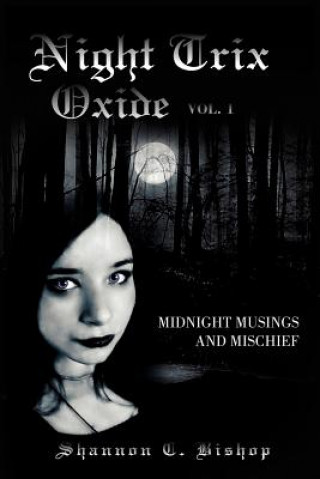 Livre Night Trix Oxide Vol.1 Shannon C Bishop