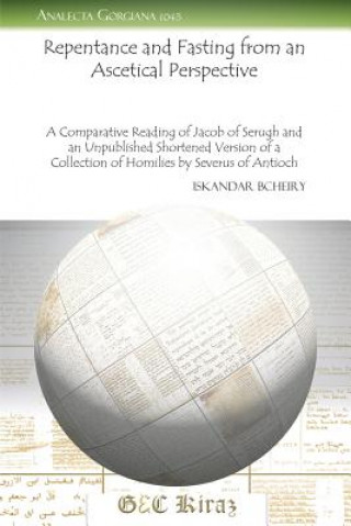 Kniha Repentance and Fasting from an Ascetical Perspective Iskandar Bcheiry