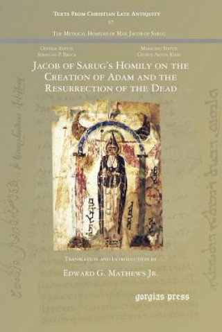 Knjiga Jacob of Sarug's Homily on the Creation of Adam and the Resurrection of the Dead Jacob of Serug 451-521