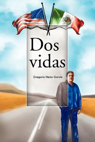 Kniha DOS Vidas Gregorio Nesta Garcia