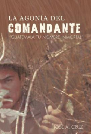 Buch Agon a del Comandante Jos a Cruz