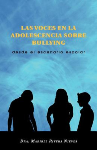 Carte Voces En La Adolescencia Sobre Bullying Dra Maribel Rivera Nieves