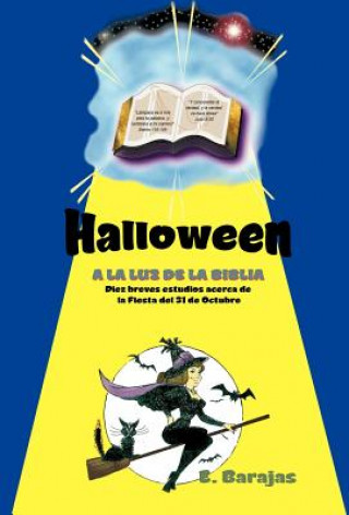 Książka Halloween a la Luz de La Biblia Eleazar Barajas