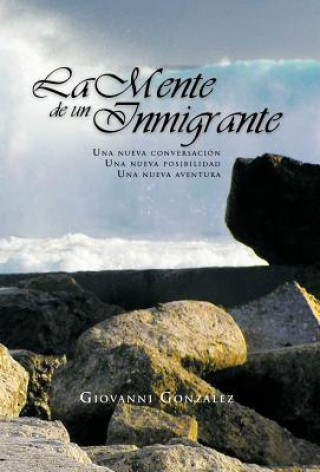 Carte Mente de Un Inmigrante Giovanni Gonzalez