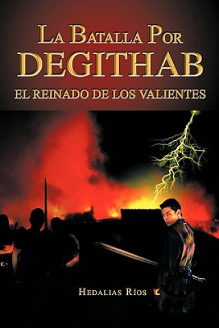 Kniha Batalla Por Degithab Hedalias Rios