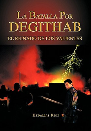 Książka Batalla Por Degithab Hedalias Rios