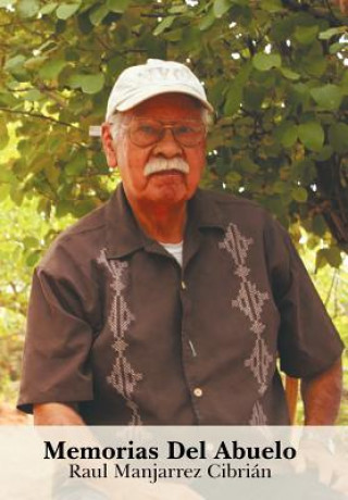 Kniha Memorias del Abuelo Raul Manjarrez Cibrian