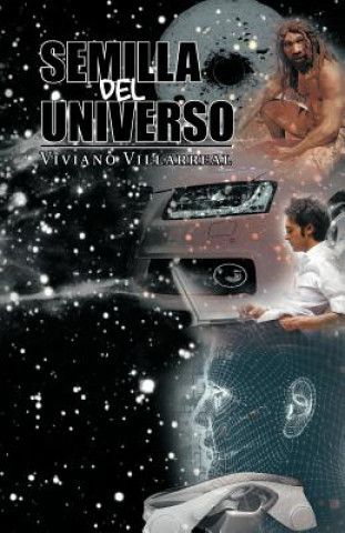 Kniha Semilla del Universo Viviano Villareal