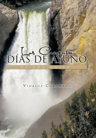 Book Cuarenta Dias de Ayuno de Una Mujer Vidaluz Coronado