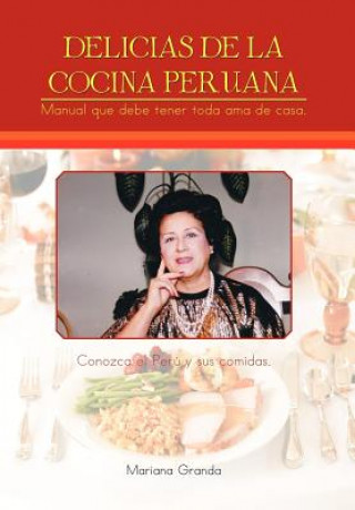 Carte Delicias de La Cocina Peruana Mariana Granda