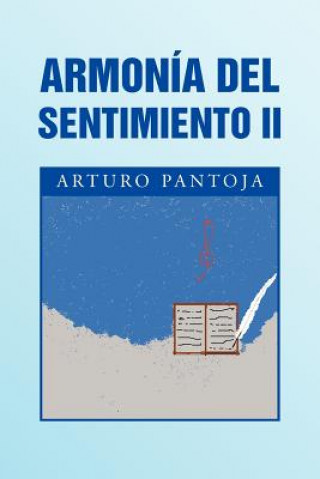 Könyv Armonia del Sentimiento II Arturo Pantoja