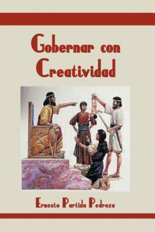 Kniha Gobernar Con Creatividad Ernesto Partida Pedroza