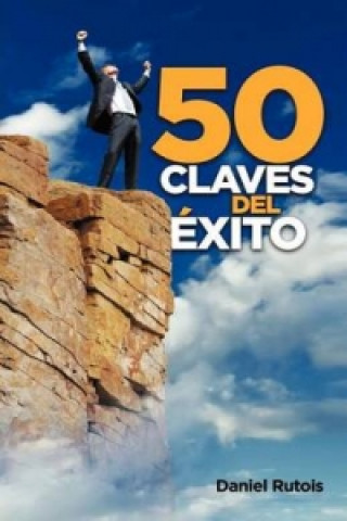 Kniha 50 Claves del Exito Daniel Rutois