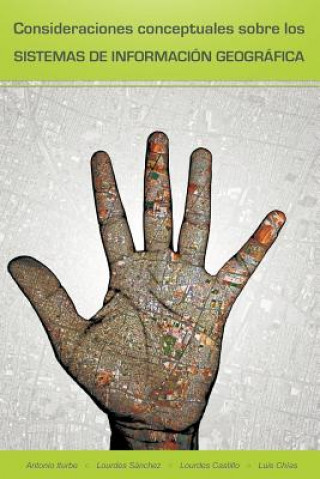 Kniha Consideraciones Conceptuales Sobre Los Sistemas de Informacion Geografica Luis Chias