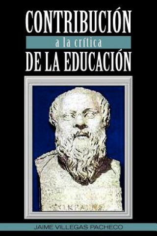 Book Contribucion a la Critica de La Educacion Jaime Villegas Pacheco