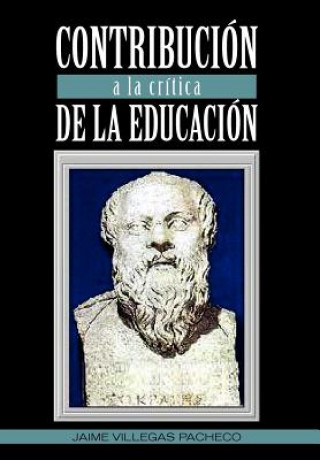 Book Contribucion a la Critica de La Educacion Jaime Villegas Pacheco