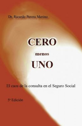 Buch Cero Menos Uno Dr Ricardo Perera Merino