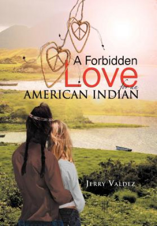 Carte Forbidden Love for an American Indian Jerry Valdez