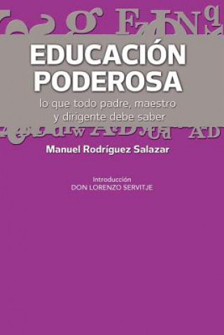Knjiga Educacion Poderosa Manuel Rodr Salazar