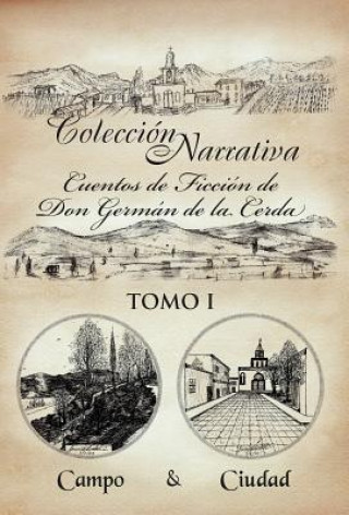 Knjiga Colecci N Narrativa Cuentos de Ficci N de Don Germ N de La Cerda German De La Cerda