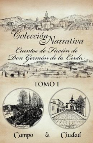 Carte Colecci N Narrativa Cuentos de Ficci N de Don Germ N de La Cerda German De La Cerda