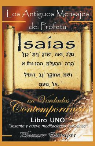 Carte Antiguos Mensajes del Profeta Isaias En Verdades Contemporaneas Eleazar Barajas