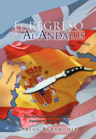 Книга Regreso del Al Ndalus Carlos Agramonte