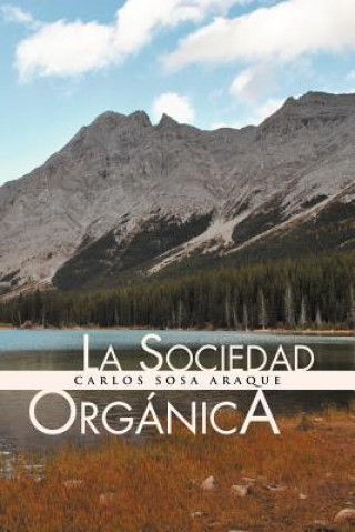 Book Sociedad Organica Carlos Sosa Araque