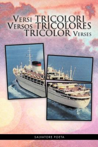 Könyv Versi Tricolori Versos Tricolores Tricolor Verses Salvatore Poeta