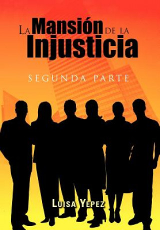 Kniha Mansi N de La Injusticia Luisa Yepez
