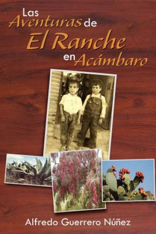 Книга Aventuras de El Ranche En AC Mbaro Alfredo Guerrero N Ez