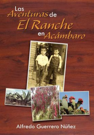 Könyv Aventuras de El Ranche En AC Mbaro Alfredo Guerrero N Ez