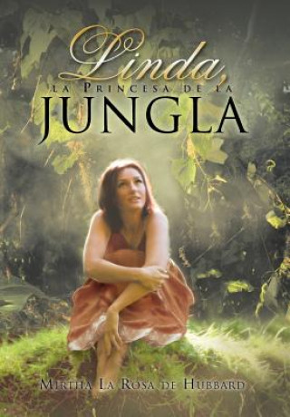 Book Linda, La Princesa de La Jungla Mirtha La Rosa De Hubbard