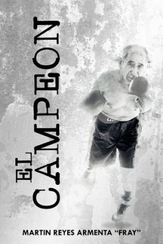 Könyv Campeon Martin Reyes Armenta "Fray"