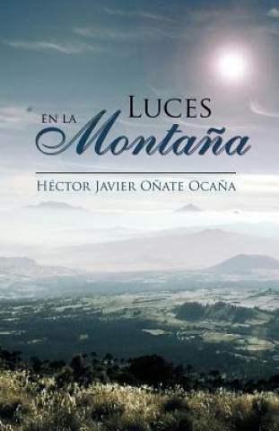 Carte Luces En La Montana Hector Javier Onate Ocana