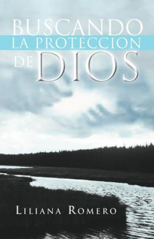 Książka Buscando La Proteccion de Dios Liliana Romero