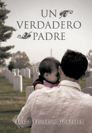 Kniha Verdadero Padre Jorge Eduardo Gonz Lez