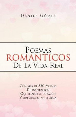 Livre Poemas Romanticos de La Vida Real Daniel Gomez