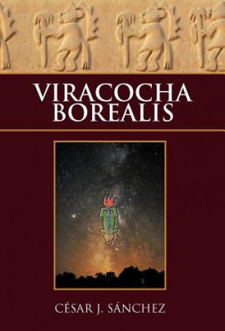 Kniha Viracocha Borealis C J Sanchez
