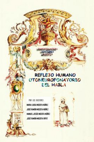 Könyv Reflejo Humano Otoneurofonatorio del Habla Jose Ramon Mozota Nunez