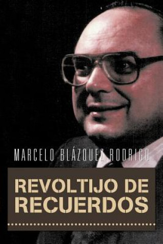Könyv Revoltijo de Recuerdos Marcelo Bl Rodrigo